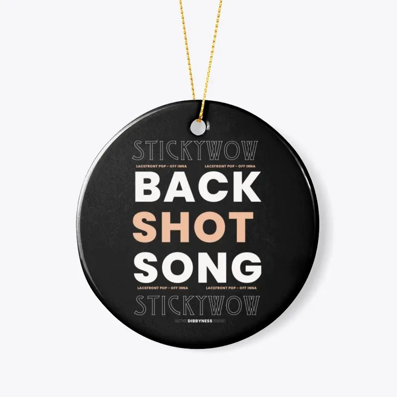 BACKSHOT SONG MERCH